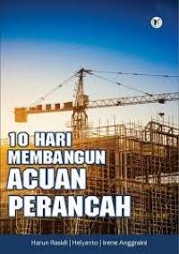 10 Hari Membangun Acuan Perancah