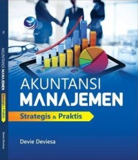 Akuntansi Manajemen Strategis dan Praktis