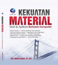 Kekuatan Material: Teori Dan Aplikasi Berbasis Komputer