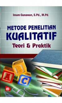 METODE PENELITIAN KUALITATIF: TEORI DAN PRAKTIK
