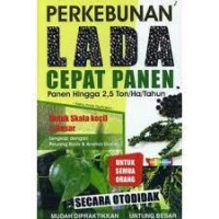 Perkebunan Lada Cepat Panen