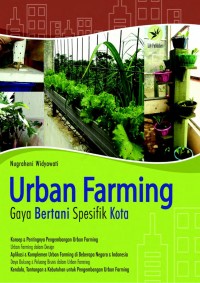 Urban Farming: Gaya Bertani Spesifik Kota