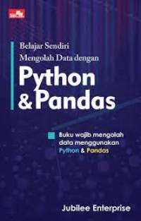 Belajar Sendiri Mengolah Data Dengan Python Dan Pandas