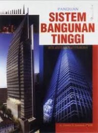 Panduan Sistem Bangunan Tinggi: Untuk Arsitek dan Praktisi Bangunan