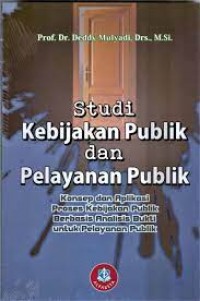 STUDI KEBIJAKAN PUBLIK DAN PELAYANAN PUBLIK